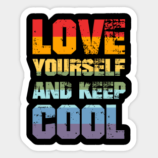 Love yourself and keep cool Sticker